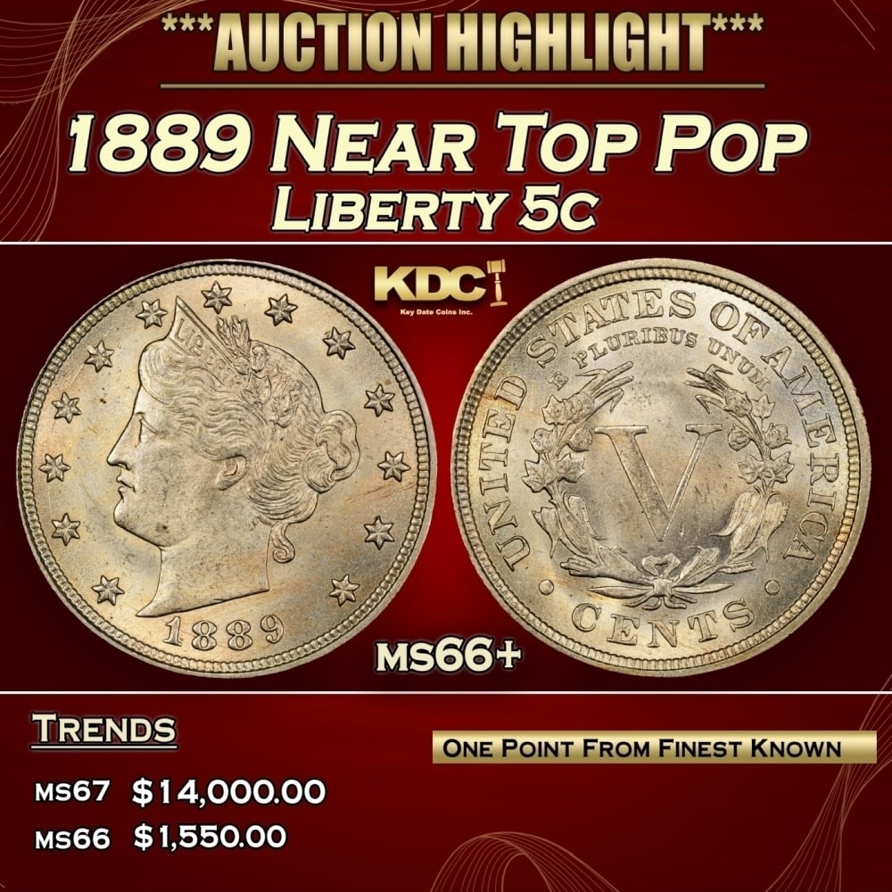 1889 Liberty Nickel Near Top Pop 5c ms66+ SEGS: 1889 Near Top Pop Liberty Nickel 5c ms66+ SEGS. 0