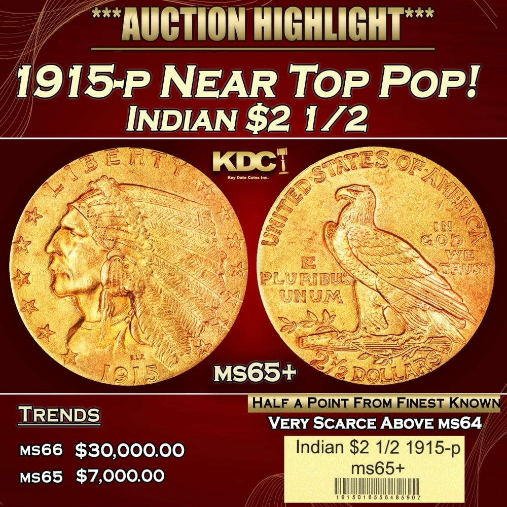1915-p Gold Indian Quarter Eagle Near Top Pop! $2 1/2 ms65+ USCG: 1915-p Near Top Pop! Gold Indian Quarter Eagle $2 1/2 ms65+ USCG. The 1915 survives in great numbers through MS64, but like most other issues in Bela Lyon Pratt's Indian quarter eagle series, the popu