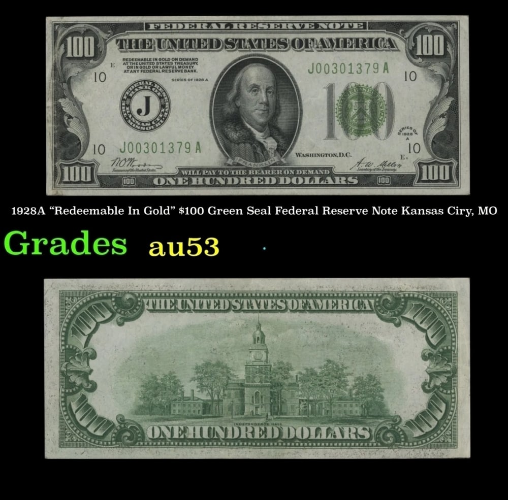 1928A $100 Green Seal Federal Reserve Note "Redeemable In Gold" Kansas Ciry, MO Grades Select AU: 1928A $100 Green Seal Federal Reserve Note "Redeemable In Gold" Kansas Ciry, MO Grades Select AU.