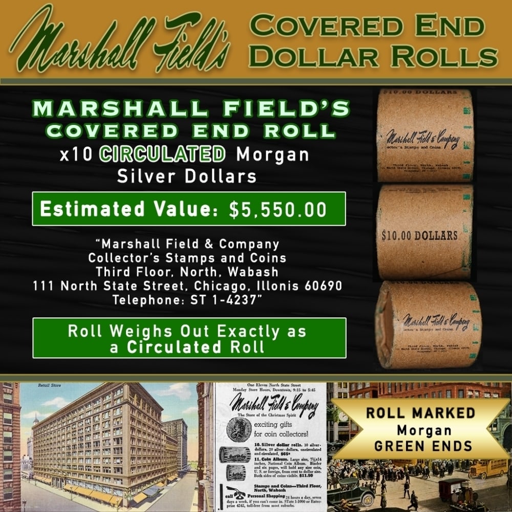 Rare Morgan Circ MARSHALL FIELDS 10 $1 Roll Green Level: Rare Morgan Circ MARSHALL FIELDS 10 $1 Roll Green Level. Up For Auction is a 169- Rare Morgan Circ MARSHALL FIELDS 10 $1 Roll Green Level Roll Weighing 268.8 g Based On this weight this is a Circ Roll