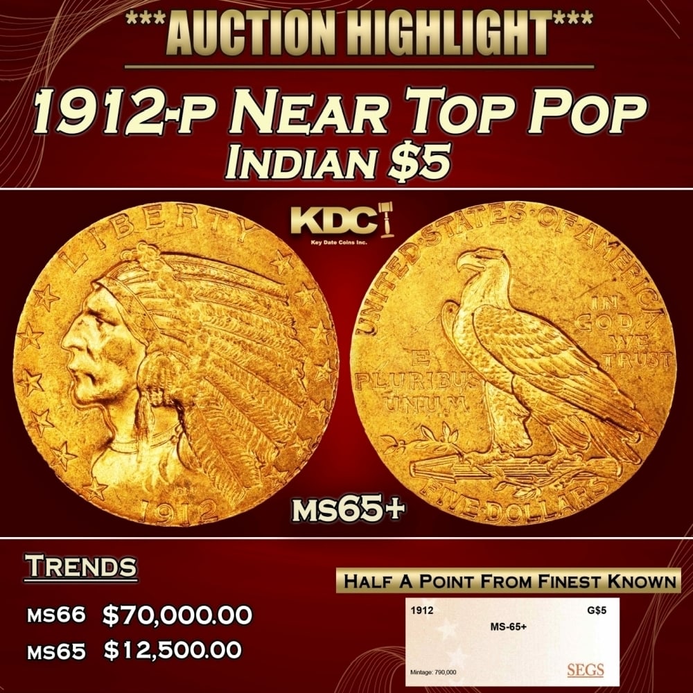 1912-p Gold Indian Half Eagle Near Top Pop $5 ms65+ SEGS: 1912-p Near Top Pop Gold Indian Half Eagle $5 ms65+ SEGS. 0