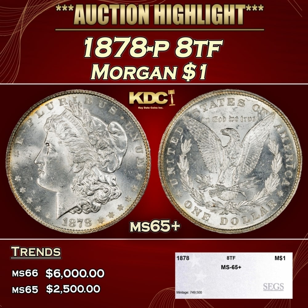 1878-p 8tf Morgan Dollar $1 ms65+ SEGS: 1878-p 8tf Morgan Dollar $1 ms65+ SEGS. 0