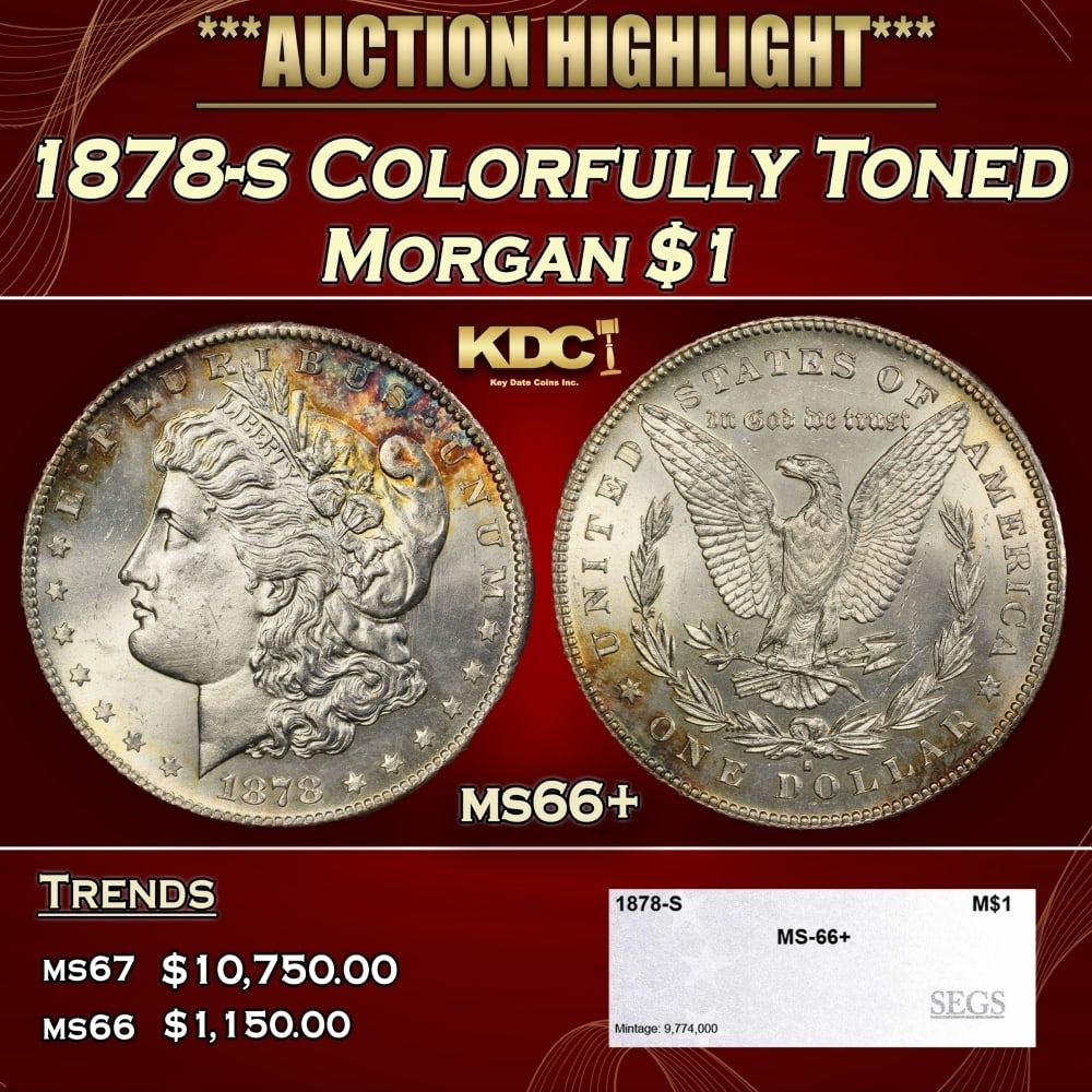 1878-s Morgan Dollar Colorfully Toned $1 ms66+ SEGS: 1878-s Colorfully Toned Morgan Dollar $1 ms66+ SEGS. Slightly better date. First year of issue. 0