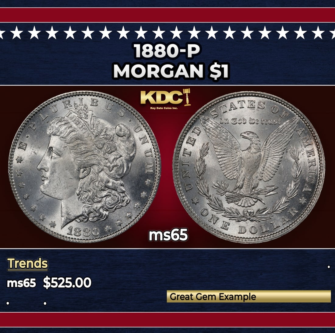 1880-p Morgan Dollar $1 Grades ms65: 1880-p Morgan Dollar $1 Grades ms65. Historic precious metal trends is causing increased spot pricing by the day. On auctions with set openings, we are doing our best to have items priced at their mar