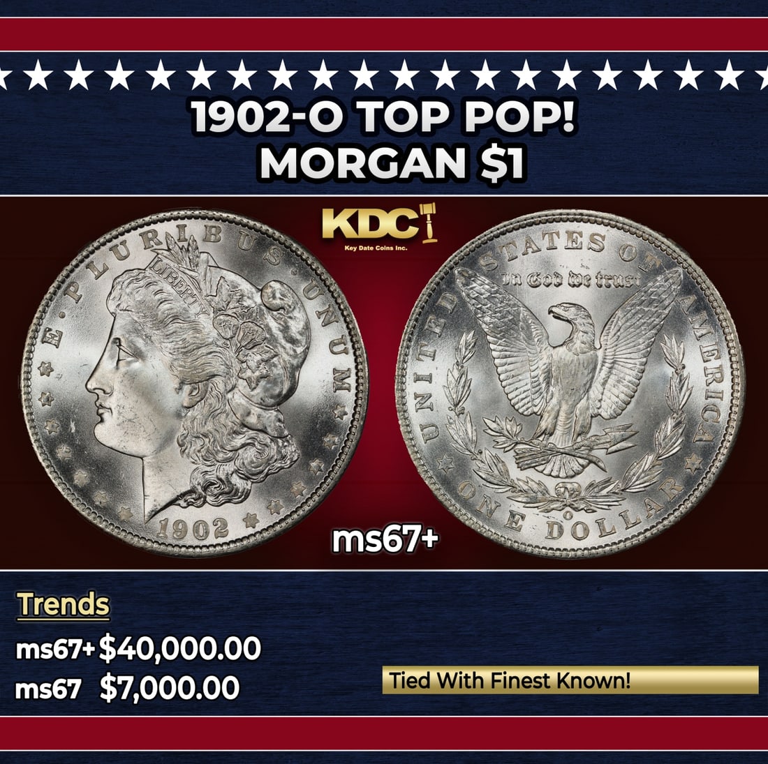 1902-o Morgan Dollar TOP POP! $1 ms67+ SEGS: 1902-o TOP POP! Morgan Dollar $1 ms67+ SEGS. Historic precious metal trends is causing increased spot pricing by the day. On auctions with set openings, we are doing our best to have items priced at t