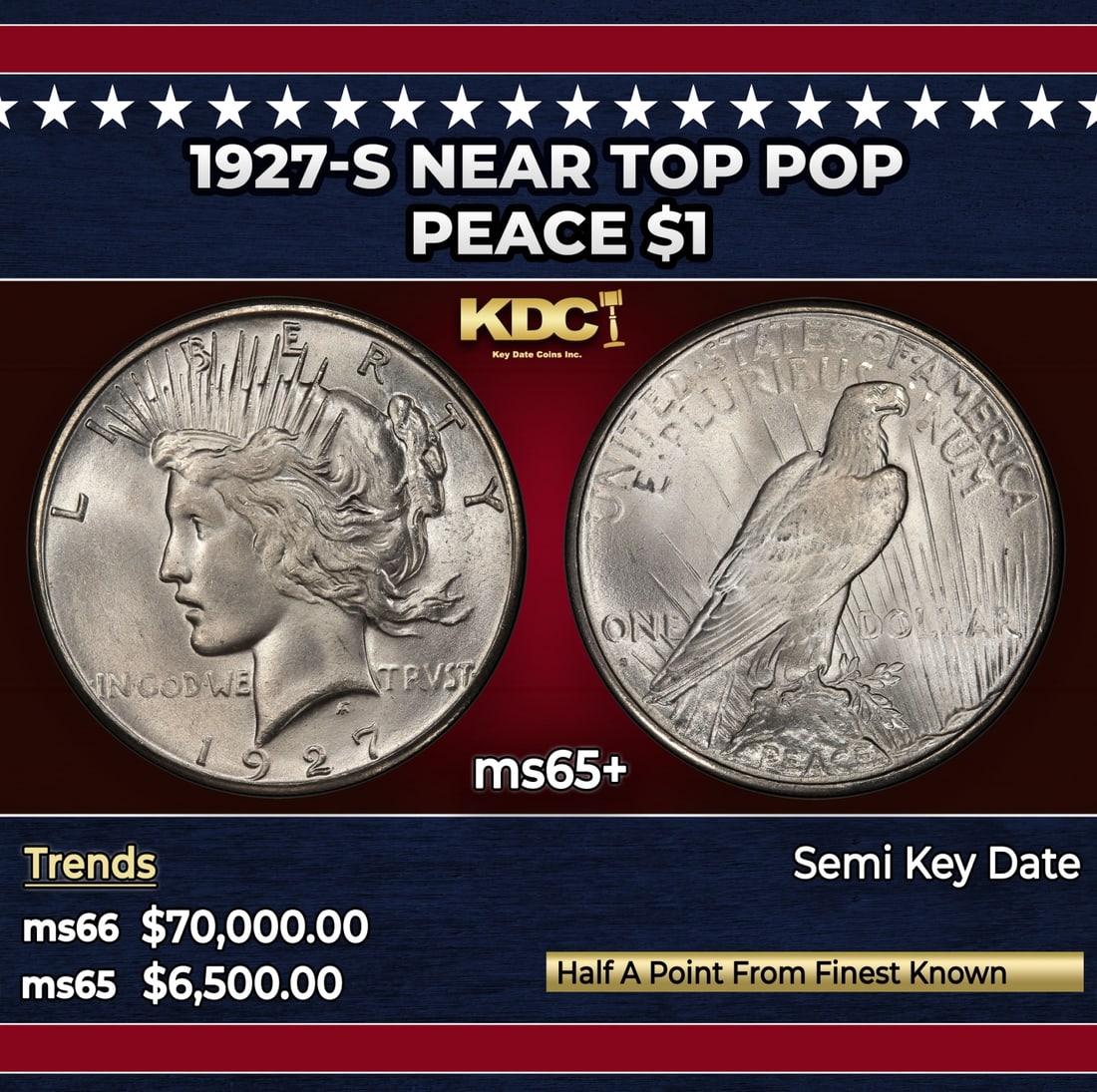 1927-s Peace Dollar Near Top Pop $1 ms65+ SEGS: 1927-s Near Top Pop Peace Dollar $1 ms65+ SEGS. Historic precious metal trends is causing increased spot pricing by the day. On auctions with set openings, we are doing our best to have items priced a