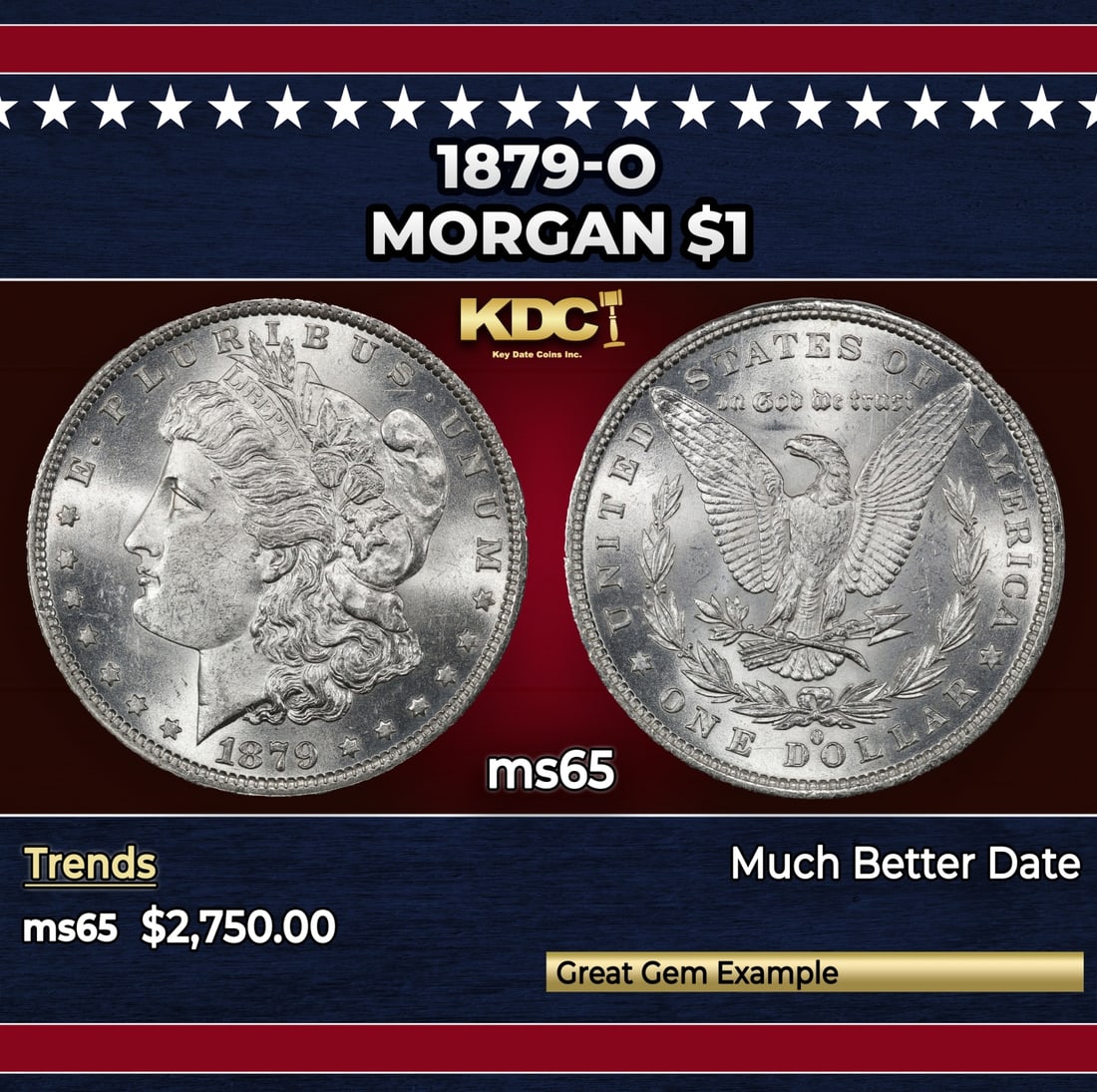 1879-o Morgan Dollar $1 ms65 SEGS: 1879-o Morgan Dollar $1 ms65 SEGS. Historic precious metal trends is causing increased spot pricing by the day. On auctions with set openings, we are doing our best to have items priced at their marke
