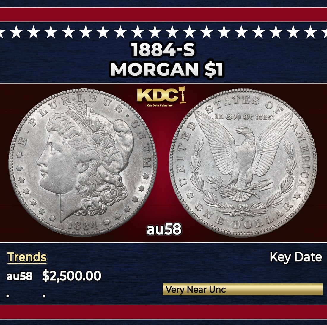 1884-s Morgan Dollar $1 au58 SEGS: 1884-s Morgan Dollar $1 au58 SEGS. Historic precious metal trends is causing increased spot pricing by the day. On auctions with set openings, we are doing our best to have items priced at their marke