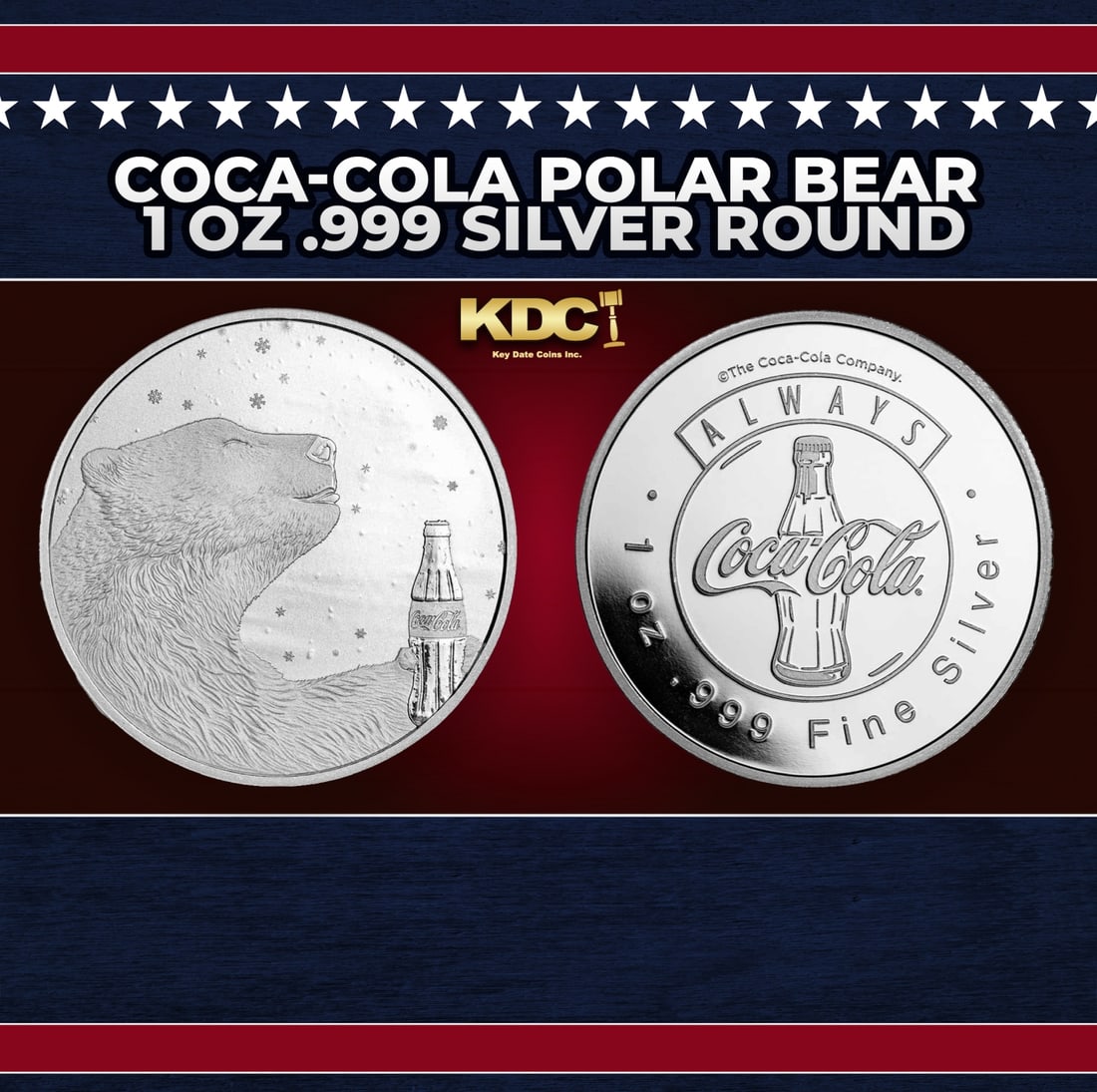 Coca-Cola Polar Bear 1 oz .999 Silver Round Round: Coca-Cola Polar Bear 1 oz .999 Silver Round. Celebrate the Americana soft drink with this commemorative 1 oz struck round containing .999 fine silver and the famous Coca-Cola Polar Bears for their 30t