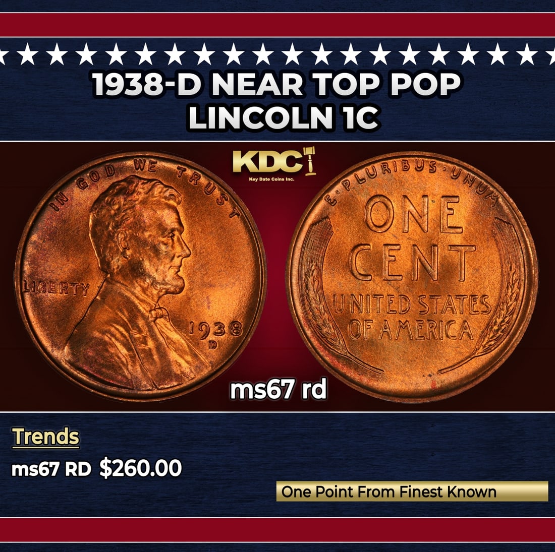 1938-d Lincoln Cent Near Top Pop 1c ms67 rd SEGS: 1938-d Near Top Pop Lincoln Cent 1c ms67 rd SEGS. Historic precious metal trends is causing increased spot pricing by the day. On auctions with set openings, we are doing our best to have items priced