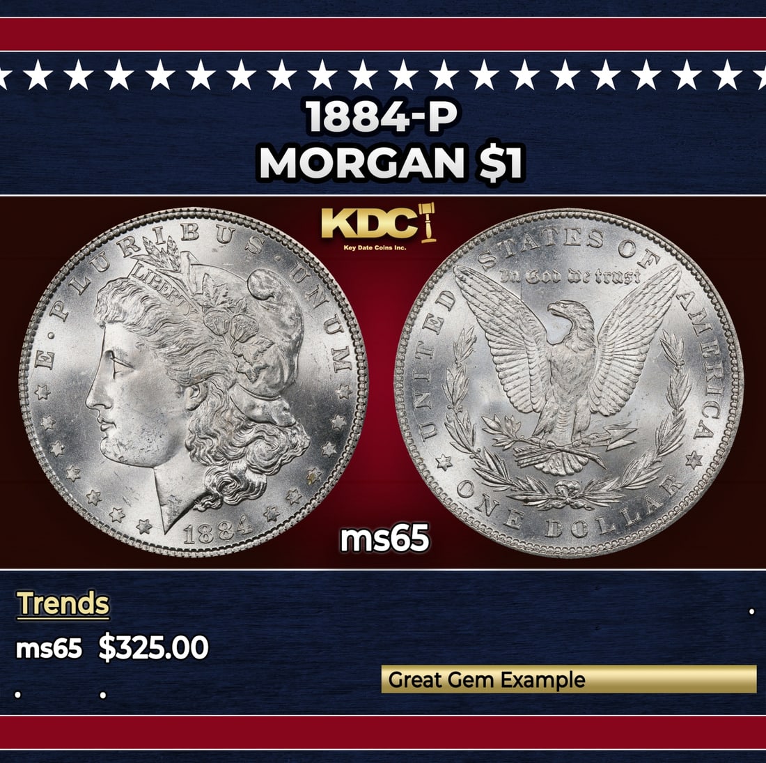 1884-p Morgan Dollar $1 Grades ms65: 1884-p Morgan Dollar $1 Grades ms65. Historic precious metal trends is causing increased spot pricing by the day. On auctions with set openings, we are doing our best to have items priced at their mar