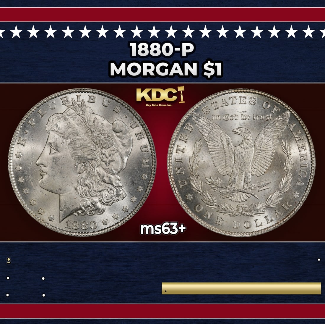 1880-p Morgan Dollar $1 Grades ms63+: 1880-p Morgan Dollar $1 Grades ms63+. Historic precious metal trends is causing increased spot pricing by the day. On auctions with set openings, we are doing our best to have items priced at their ma
