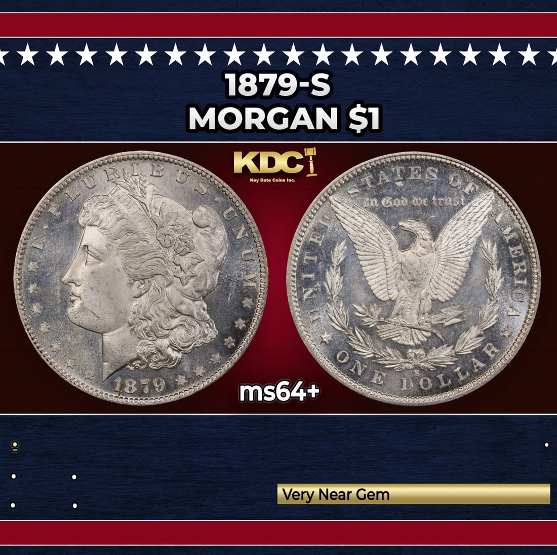 1879-s Morgan Dollar $1 Grades ms64+: 1879-s Morgan Dollar $1 Grades ms64+. Historic precious metal trends is causing increased spot pricing by the day. On auctions with set openings, we are doing our best to have items priced at their ma