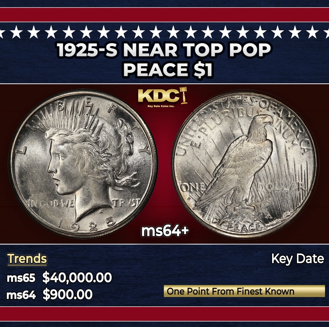 1925-s Peace Dollar Near Top Pop $1 ms64+ SEGS: 1925-s Near Top Pop Peace Dollar $1 ms64+ SEGS. Historic precious metal trends is causing increased spot pricing by the day. On auctions with set openings, we are doing our best to have items priced a