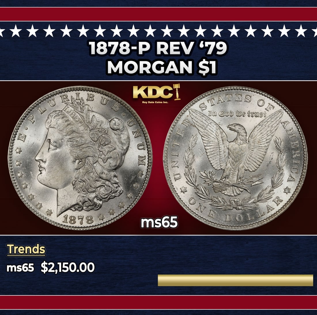 1878-p Rev '79 Morgan Dollar $1 ms65 SEGS: 1878-p Rev '79 Morgan Dollar $1 ms65 SEGS. Historic precious metal trends is causing increased spot pricing by the day. On auctions with set openings, we are doing our best to have items priced at the