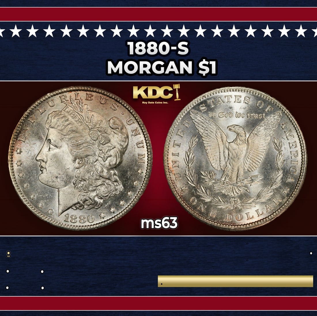 1880-s Morgan Dollar $1 Grades ms63: 1880-s Morgan Dollar $1 Grades ms63. Historic precious metal trends is causing increased spot pricing by the day. On auctions with set openings, we are doing our best to have items priced at their mar