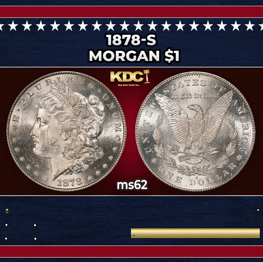 1878-s Morgan Dollar $1 Grades ms62: 1878-s Morgan Dollar $1 Grades ms62. Slightly better date. First year of issue. Historic precious metal trends is causing increased spot pricing by the day. On auctions with set openings, we are doing