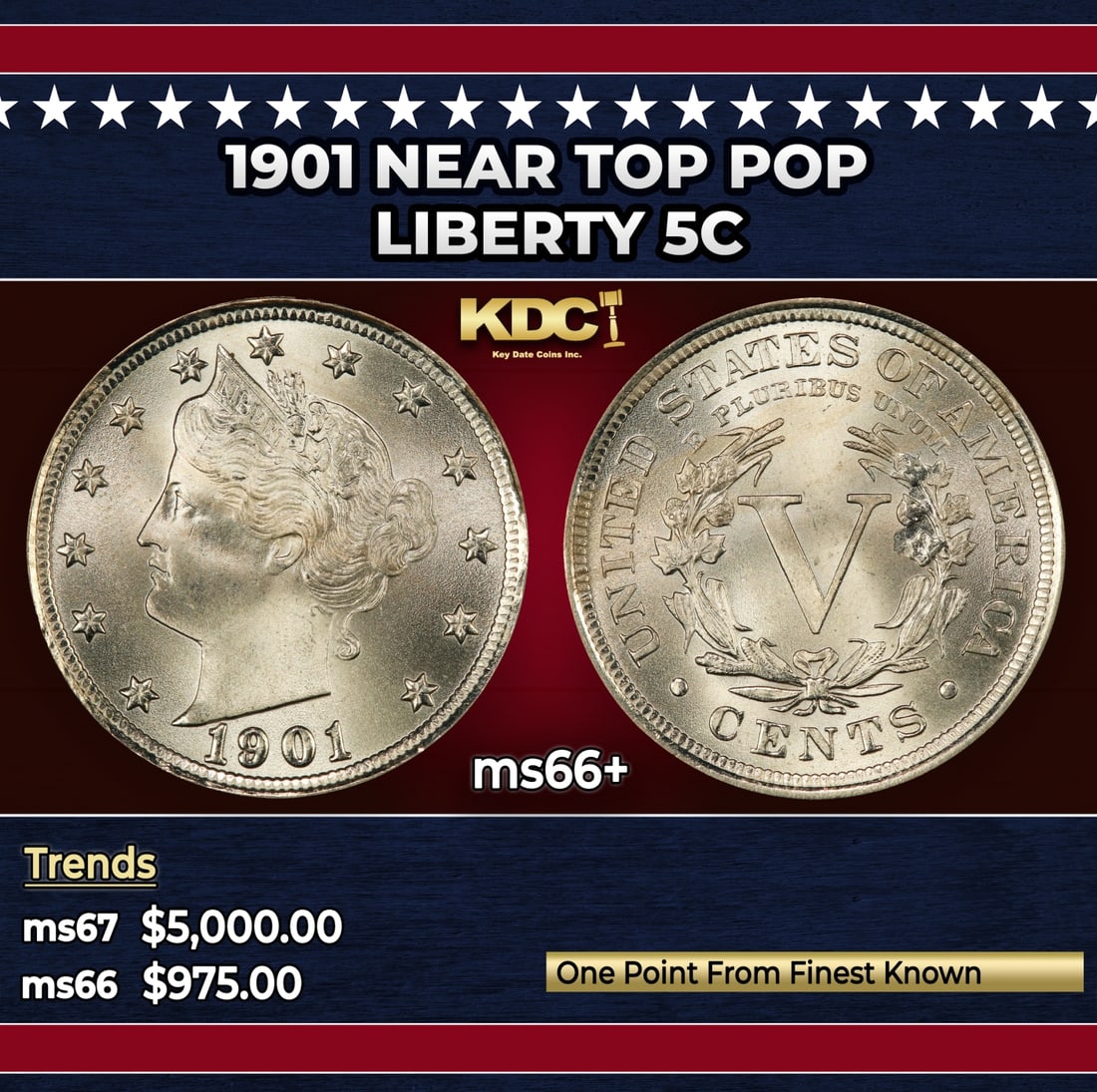 1901 Liberty Nickel Near Top Pop 5c ms66+ SEGS: 1901 Near Top Pop Liberty Nickel 5c ms66+ SEGS. Historic precious metal trends is causing increased spot pricing by the day. On auctions with set openings, we are doing our best to have items priced a