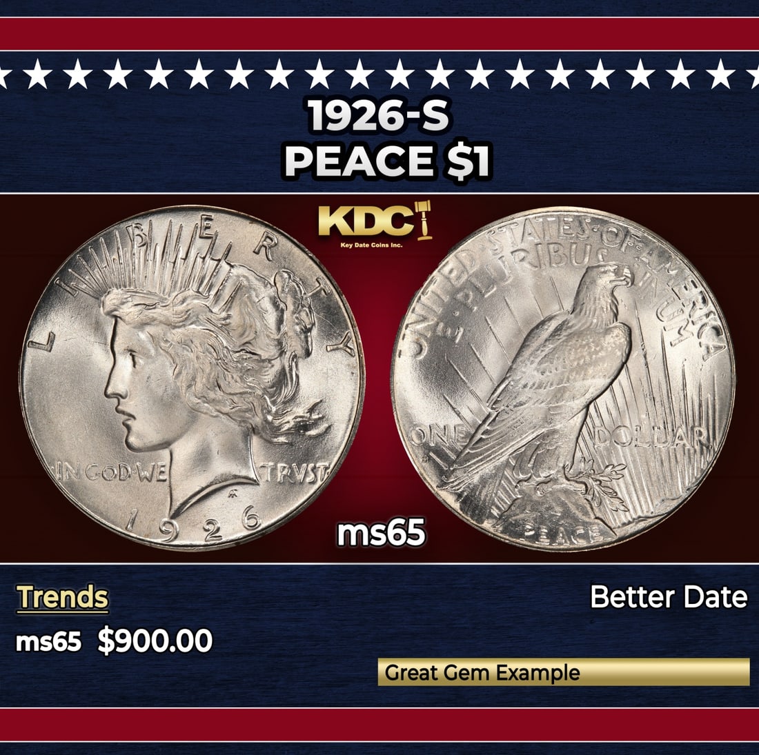 1926-s Peace Dollar $1 Grades ms65: 1926-s Peace Dollar $1 Grades ms65. Historic precious metal trends is causing increased spot pricing by the day. On auctions with set openings, we are doing our best to have items priced at their mark