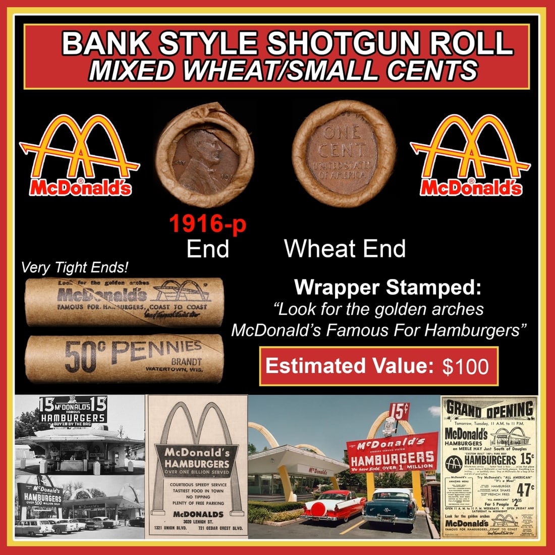 Lincoln Wheat Cent 1c Mixed Roll Orig Brandt McDonalds Wrapper, 1916-p end, Wheat other end: Lincoln Wheat Cent 1c Mixed Roll Orig Brandt McDonalds Wrapper, 1916-p end, Wheat other end. Lincoln Wheat Cent 1c mixed original Shotgun Roll. Actual roll pictured is the roll you will get. A great o
