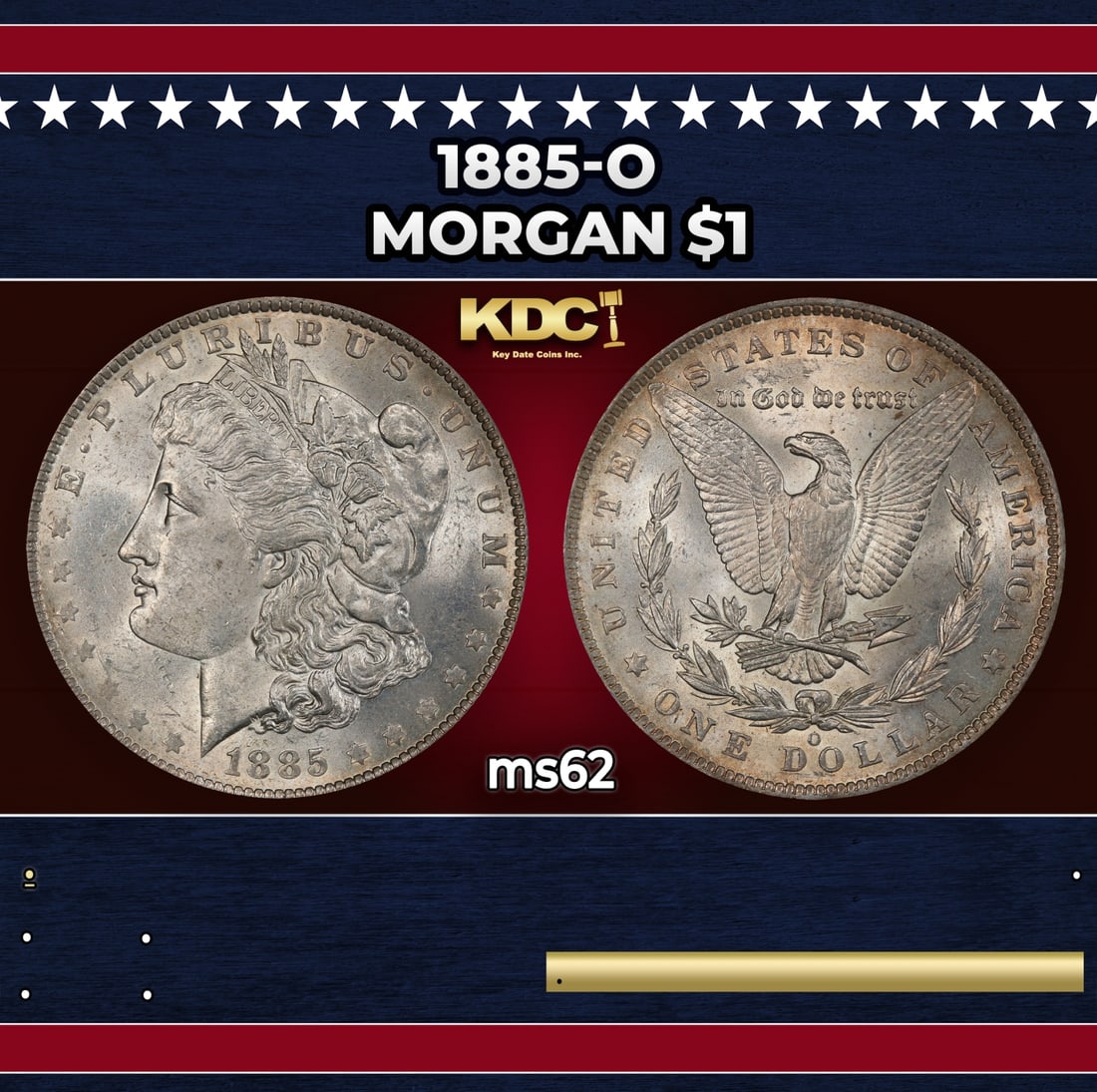 1885-o Morgan Dollar $1 Grades ms62: 1885-o Morgan Dollar $1 Grades ms62. Historic precious metal trends is causing increased spot pricing by the day. On auctions with set openings, we are doing our best to have items priced at their mar