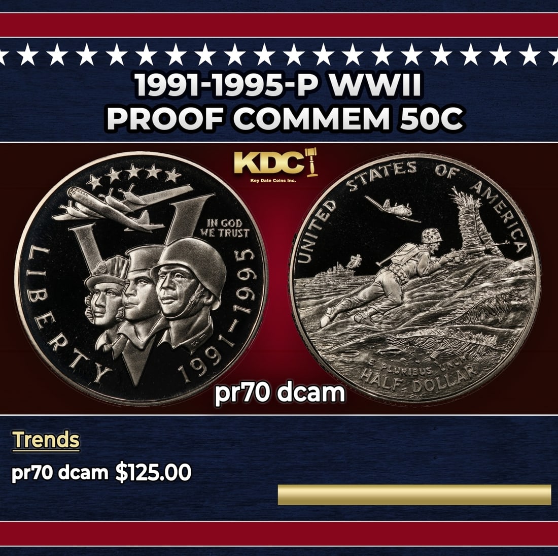 1991-1995-P WWII Proof Modern Commem Half Dollar 50c pr70 dcam SEGS: 1991-1995-P WWII Modern Commem Half Dollar 50c pr70 dcam SEGS. Historic precious metal trends is causing increased spot pricing by the day. On auctions with set openings, we are doing our best to have