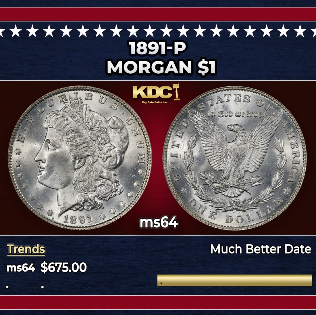 1891-p Morgan Dollar $1 Grades ms64: 1891-p Morgan Dollar $1 Grades ms64. Historic precious metal trends is causing increased spot pricing by the day. On auctions with set openings, we are doing our best to have items priced at their mar