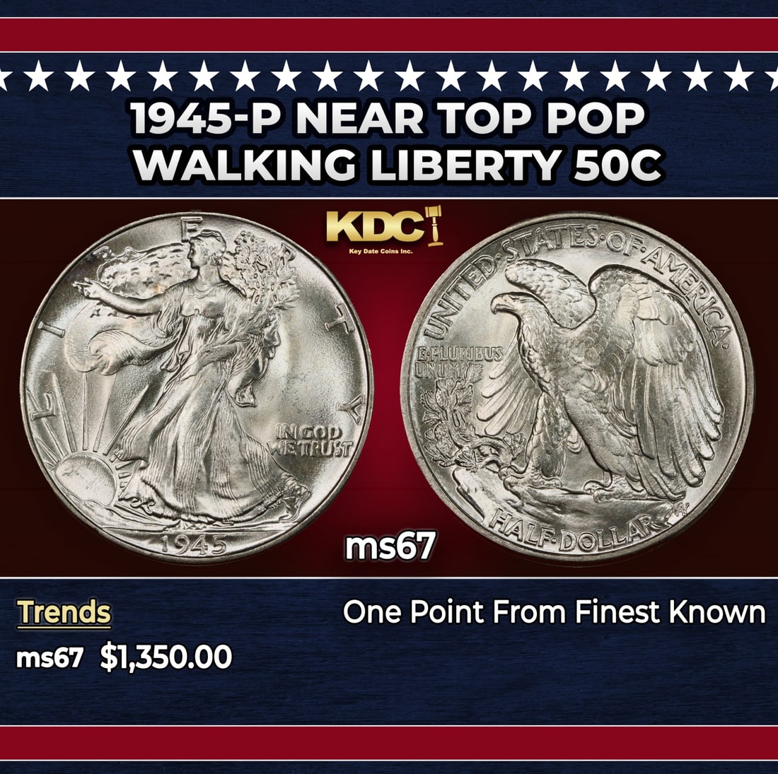 1945-p Walking Liberty Half Dollar Near Top Pop 50c ms67 SEGS: 1945-p Near Top Pop Walking Liberty Half Dollar 50c ms67 SEGS. Historic precious metal trends is causing increased spot pricing by the day. On auctions with set openings, we are doing our best to have