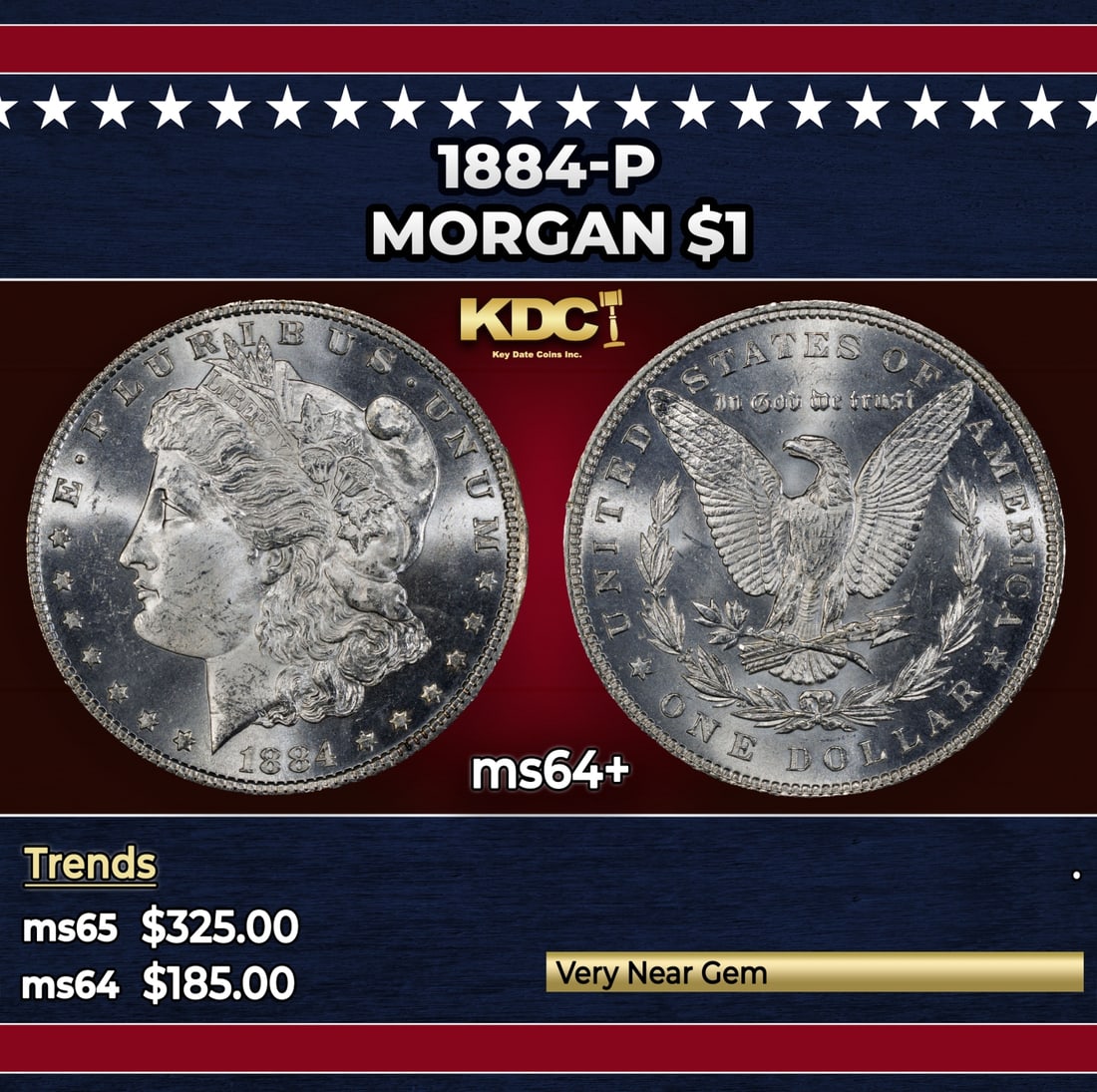 1884-p Morgan Dollar $1 Grades ms64+: 1884-p Morgan Dollar $1 Grades ms64+. Historic precious metal trends is causing increased spot pricing by the day. On auctions with set openings, we are doing our best to have items priced at their ma