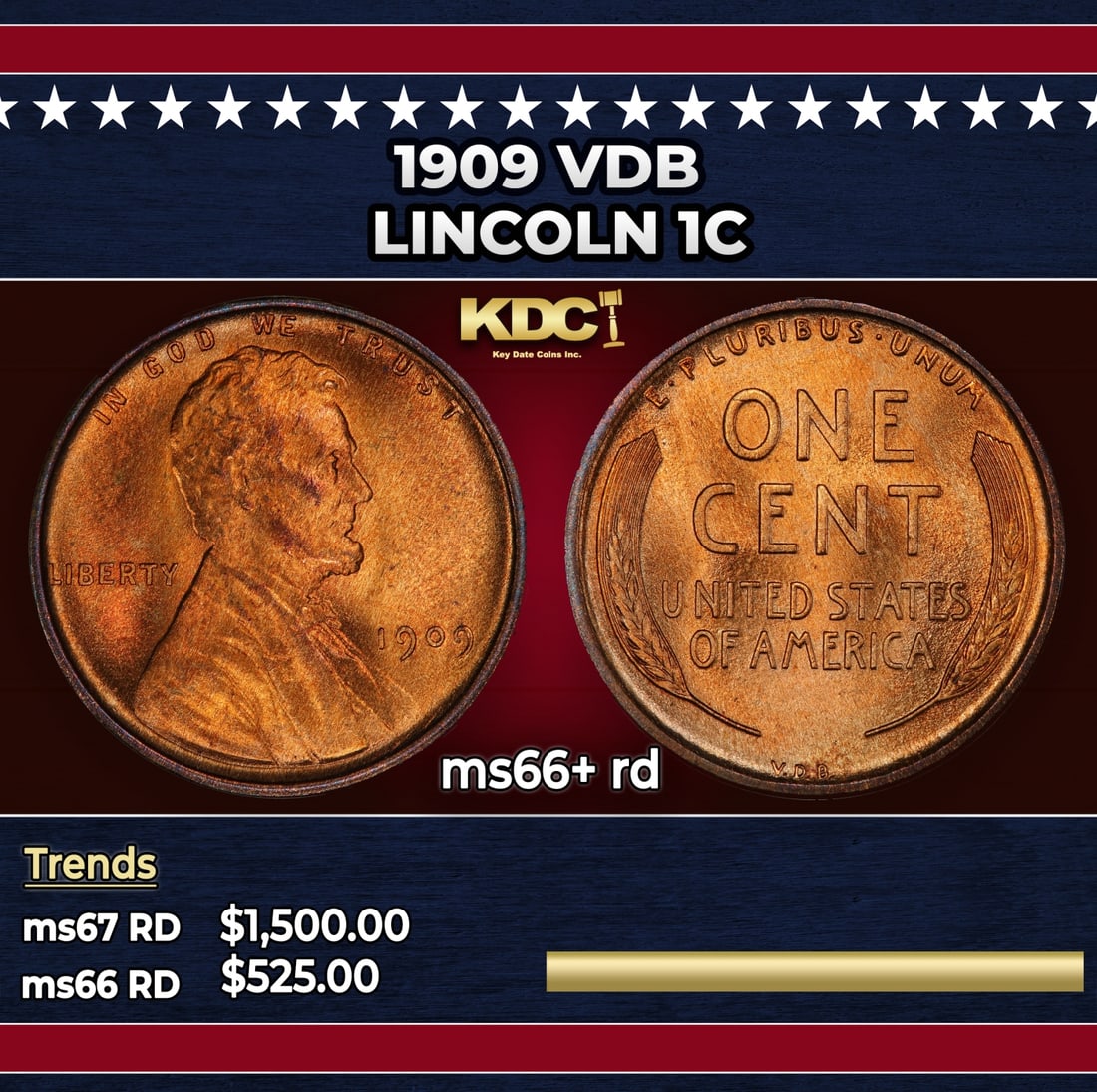 1909 VDB Lincoln Cent 1c ms66+ rd SEGS: 1909 VDB Lincoln Cent 1c ms66+ rd SEGS. Always sought after date. Always popular. Historic precious metal trends is causing increased spot pricing by the day. On auctions with set openings, we are doi