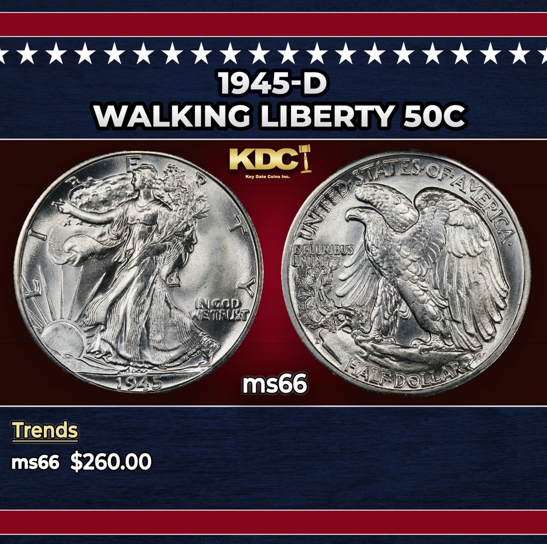 1945-d Walking Liberty Half Dollar 50c Grades ms66: 1945-d Walking Liberty Half Dollar 50c Grades ms66. Historic precious metal trends is causing increased spot pricing by the day. On auctions with set openings, we are doing our best to have items pric