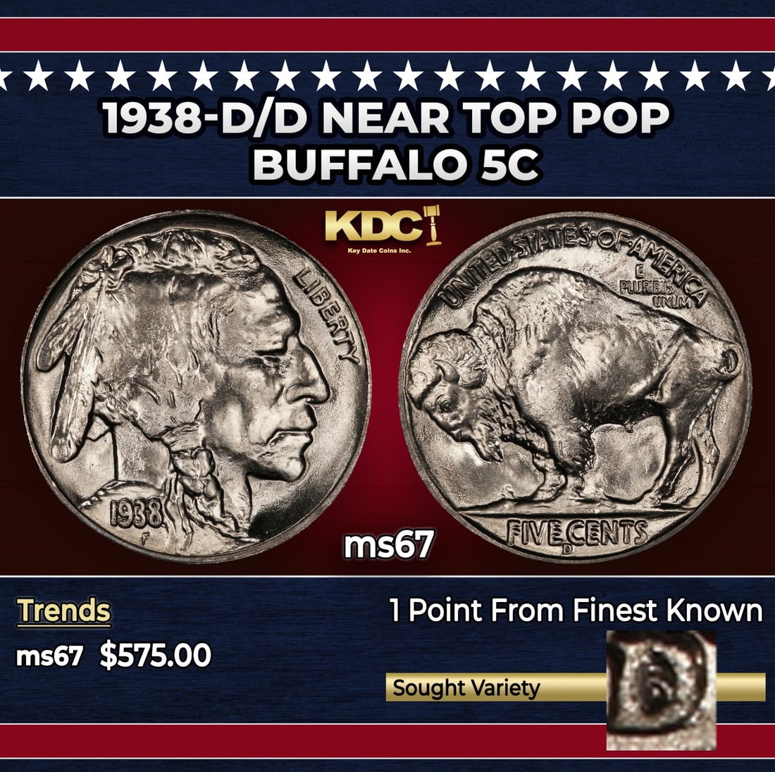 1938-d/d Buffalo Nickel Near Top Pop 5c ms67 SEGS: 1938-d/d Near Top Pop Buffalo Nickel 5c ms67 SEGS. Historic precious metal trends is causing increased spot pricing by the day. On auctions with set openings, we are doing our best to have items price