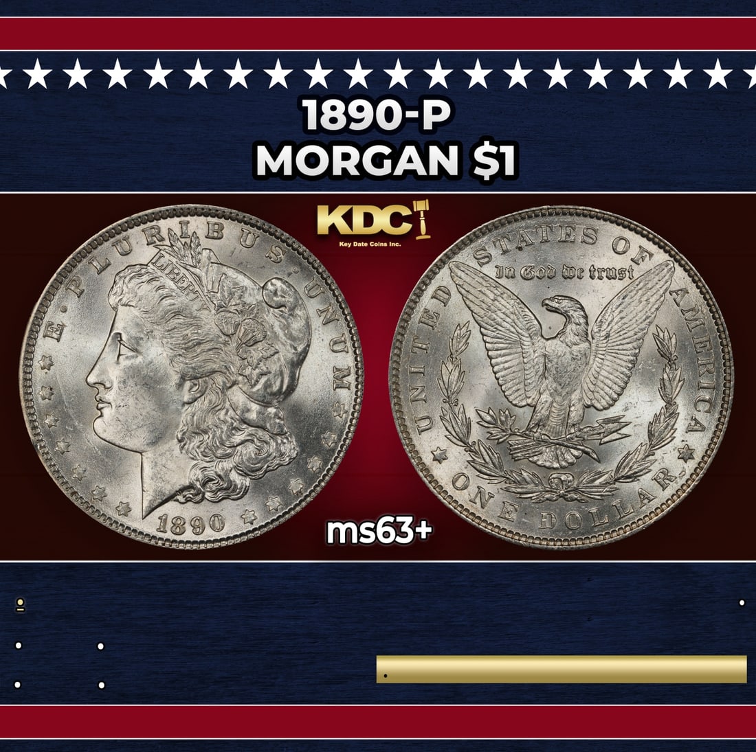 1890-p Morgan Dollar $1 Grades ms63+: 1890-p Morgan Dollar $1 Grades ms63+. Historic precious metal trends is causing increased spot pricing by the day. On auctions with set openings, we are doing our best to have items priced at their ma