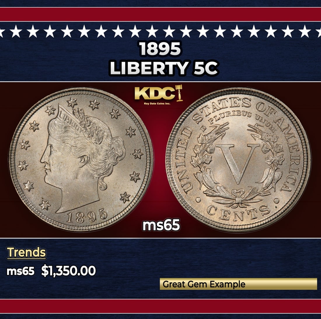 1895 Liberty Nickel 5c ms65 SEGS: 1895 Liberty Nickel 5c ms65 SEGS. Historic precious metal trends is causing increased spot pricing by the day. On auctions with set openings, we are doing our best to have items priced at their market
