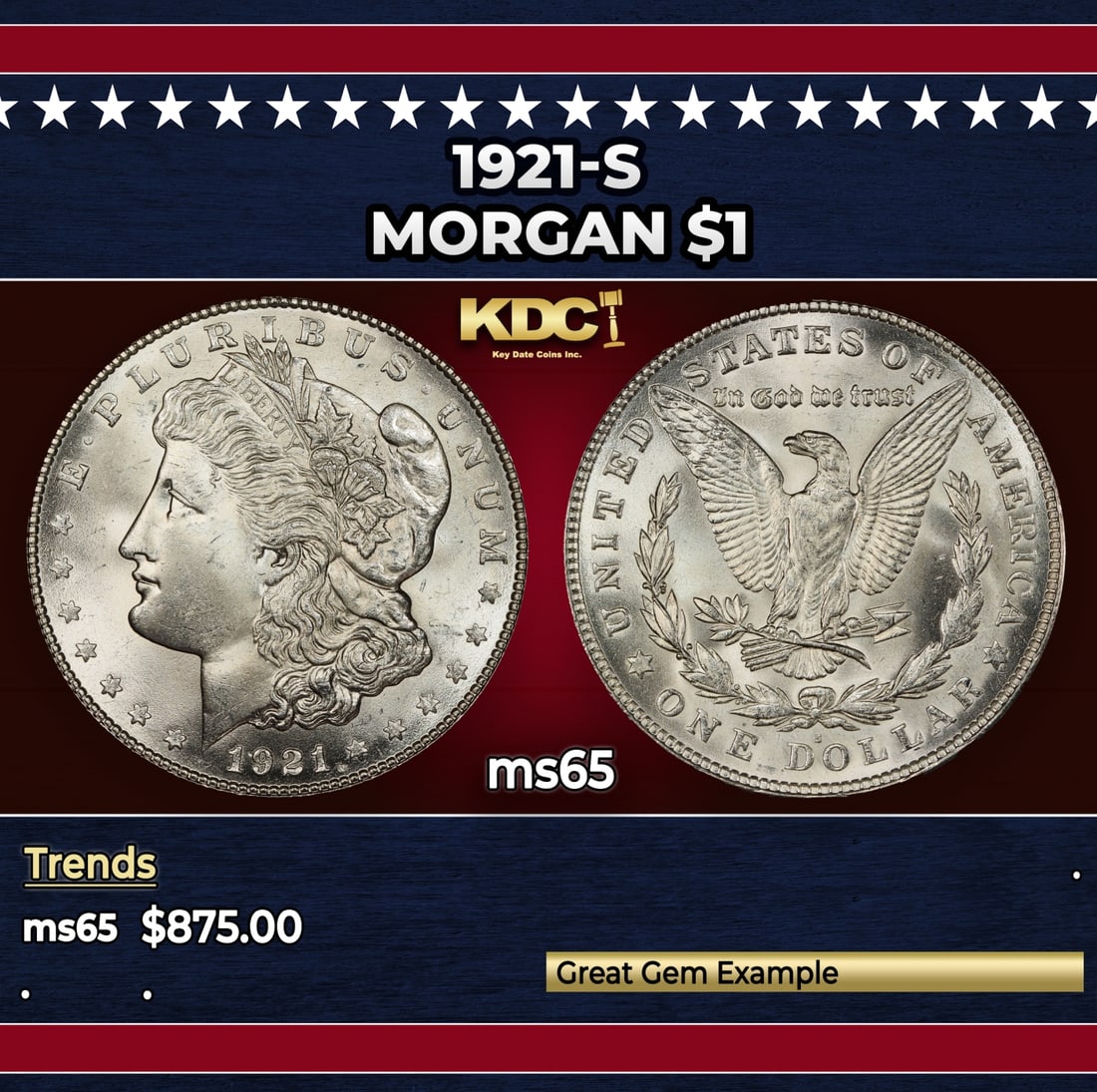 1921-s Morgan Dollar $1 Grades ms65: 1921-s Morgan Dollar $1 Grades ms65. Historic precious metal trends is causing increased spot pricing by the day. On auctions with set openings, we are doing our best to have items priced at their mar
