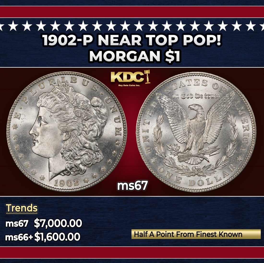 1902-p Morgan Dollar Near Top Pop! $1 ms67 SEGS: 1902-p Near Top Pop! Morgan Dollar $1 ms67 SEGS. Historic precious metal trends is causing increased spot pricing by the day. On auctions with set openings, we are doing our best to have items priced