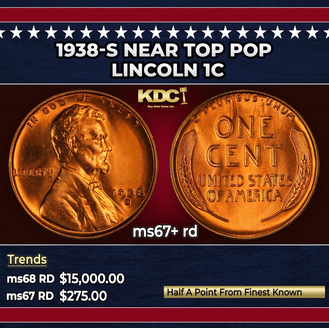 1938-s Lincoln Cent Near Top Pop 1c ms67+ rd SEGS: 1938-s Near Top Pop Lincoln Cent 1c ms67+ rd SEGS. Historic precious metal trends is causing increased spot pricing by the day. On auctions with set openings, we are doing our best to have items price