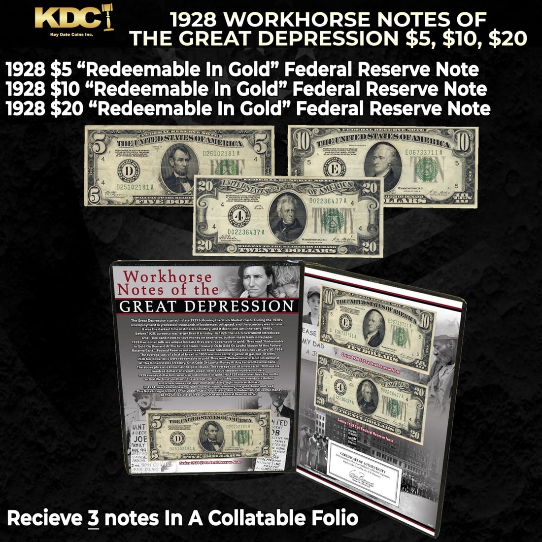1928 Workhorse Notes of the Great Depression $5, $10, $20 3 "Redeemable In Gold" Federal Reserve: 1928 Workhorse Notes of the Great Depression $5, $10, $20 3 "Redeemable In Gold" Federal Reserve Notes Notes. The Great Depression started in late 1929 following the Stock Market crash. During the 193