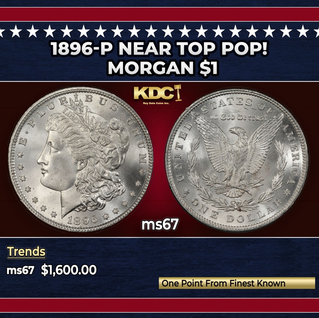 1896-p Morgan Dollar Near Top Pop! $1 ms67 SEGS: 1896-p Near Top Pop! Morgan Dollar $1 ms67 SEGS. Historic precious metal trends is causing increased spot pricing by the day. On auctions with set openings, we are doing our best to have items priced