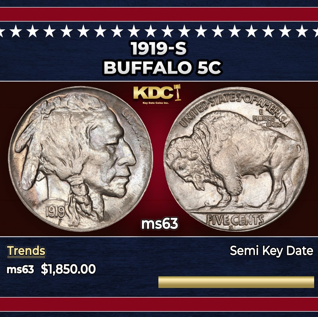 1919-s Buffalo Nickel 5c ms63 USCG: 1919-s Buffalo Nickel 5c ms63 USCG. According to David Hall, the 1919-s is scarce in circulated grades. Most of the killer rarities in the Buffalo nickel series are the 1918 thru 1927 San Francisco is