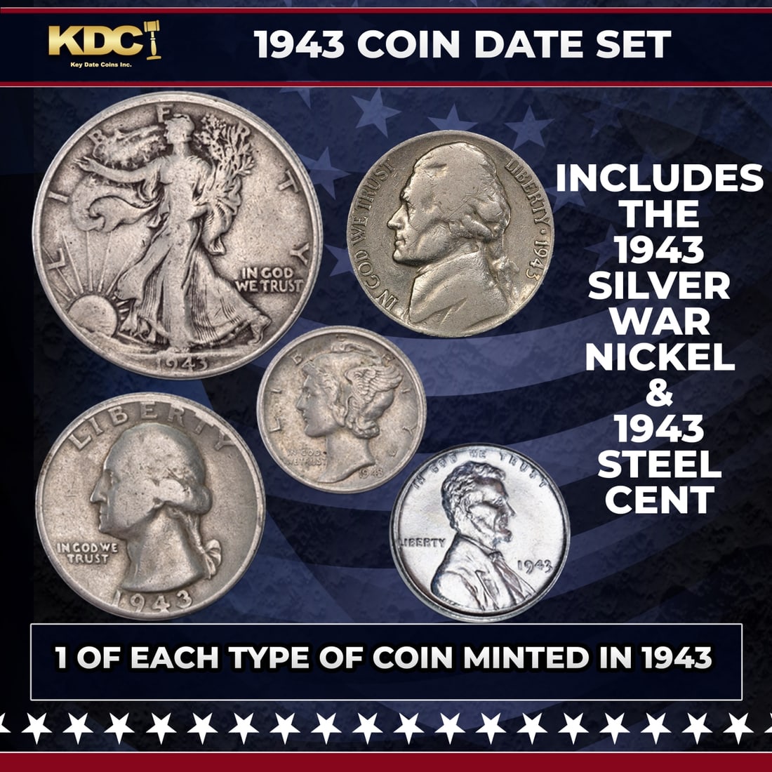 1943 WWII 5 Coin Date Set, 1 Of Each Type Of Coin Minted in 1943: 1943 WWII 5 Coin Date Set, 1 Of Each Type Of Coin Minted in 1943. If you're a fan of U.S. coins, you'll love this popular Year Set from 1943. It includes some of America's most sought-after coins. Inc