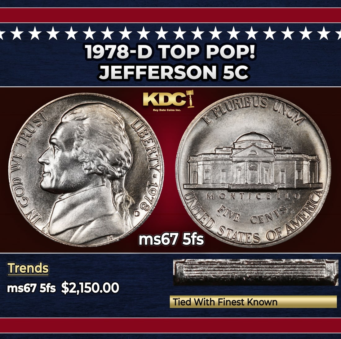 1978-d Jefferson Nickel TOP POP! 5c ms67 5fs SEGS: 1978-d TOP POP! Jefferson Nickel 5c ms67 5fs SEGS. Historic precious metal trends is causing increased spot pricing by the day. On auctions with set openings, we are doing our best to have items price