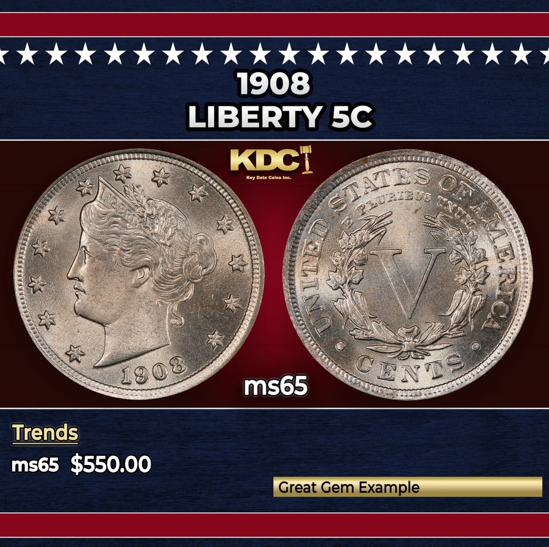 1908 Liberty Nickel 5c Grades ms65: 1908 Liberty Nickel 5c Grades ms65. Historic precious metal trends is causing increased spot pricing by the day. On auctions with set openings, we are doing our best to have items priced at their mark