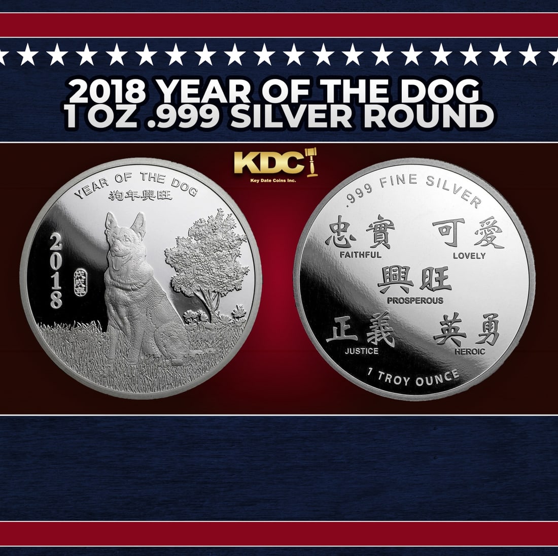 2018 Year of the Dog 1 oz .999 Silver Round Round: 2018 Year of the Dog 1 oz .999 Silver Round. In the Chinese Lunar calendar, people born in the Year of the Dog are independent, valiant, sincere, loyal and decisive. These 2018 Lunar Dog Rounds make t
