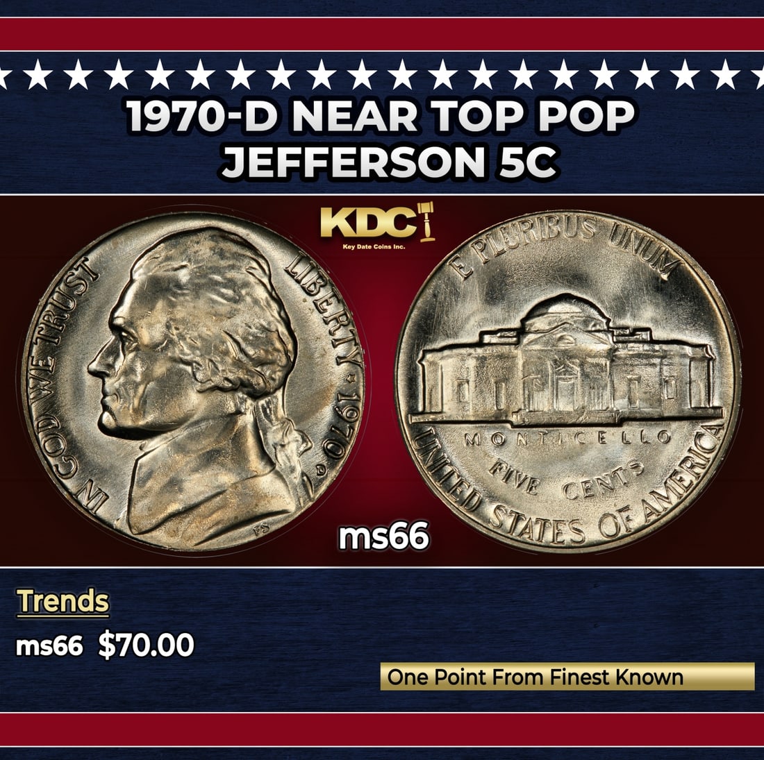 1970-d Jefferson Nickel Near Top Pop 5c ms66 SEGS: 1970-d Near Top Pop Jefferson Nickel 5c ms66 SEGS. Historic precious metal trends is causing increased spot pricing by the day. On auctions with set openings, we are doing our best to have items price