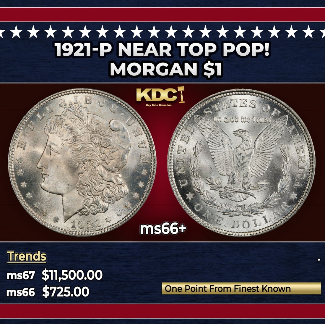 1921-p Morgan Dollar Near Top Pop! $1 ms66+ SEGS: 1921-p Near Top Pop! Morgan Dollar $1 ms66+ SEGS. Historic precious metal trends is causing increased spot pricing by the day. On auctions with set openings, we are doing our best to have items priced