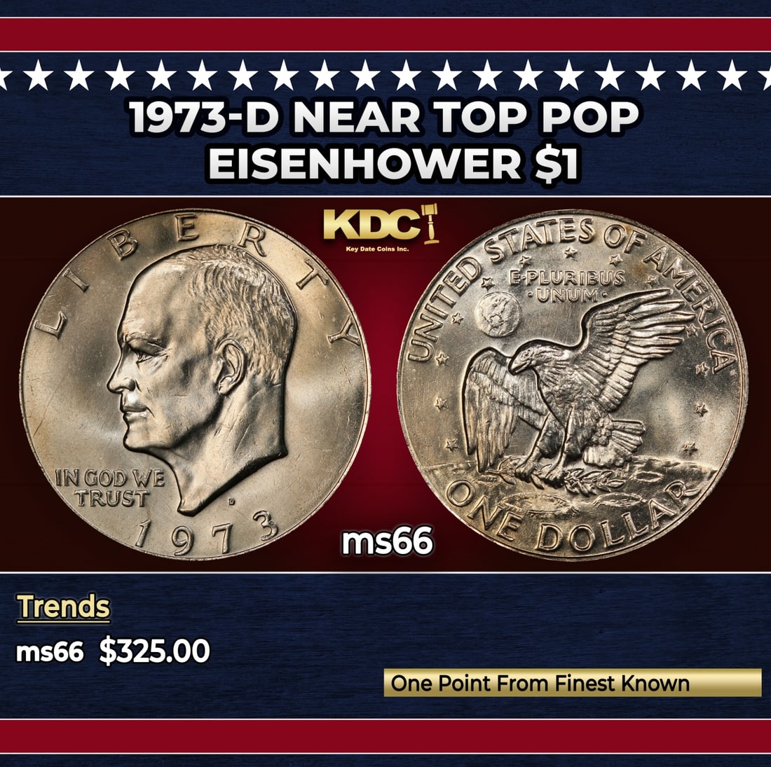 1973-d Eisenhower Dollar Near Top Pop $1 ms66 SEGS: 1973-d Near Top Pop Eisenhower Dollar $1 ms66 SEGS. Historic precious metal trends is causing increased spot pricing by the day. On auctions with set openings, we are doing our best to have items pric