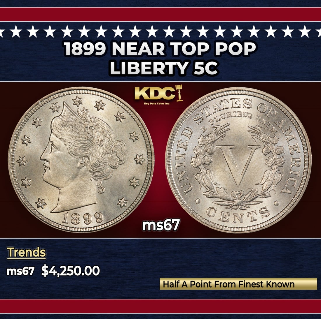 1899 Liberty Nickel Near Top Pop 5c ms67 SEGS: 1899 Near Top Pop Liberty Nickel 5c ms67 SEGS. Historic precious metal trends is causing increased spot pricing by the day. On auctions with set openings, we are doing our best to have items priced at