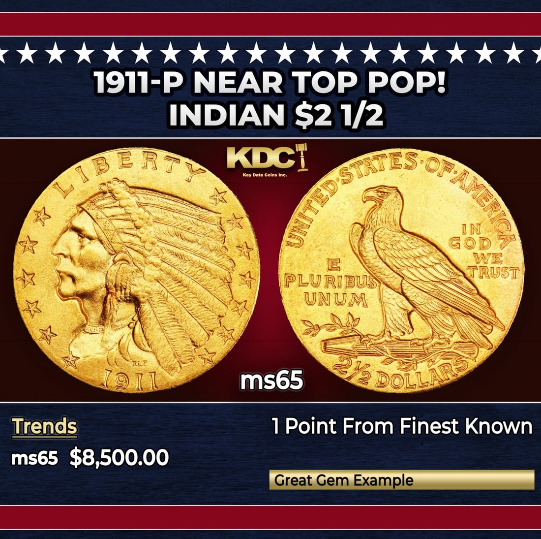 1911-p Gold Indian Quarter Eagle Near Top Pop! $2 1/2 ms65 SEGS: 1911-p Near Top Pop! Gold Indian Quarter Eagle $2 1/2 ms65 SEGS. Historic precious metal trends is causing increased spot pricing by the day. On auctions with set openings, we are doing our best to ha