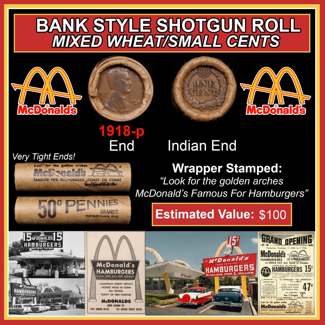 Lincoln Wheat Cent 1c Mixed Roll Orig Brandt McDonalds Wrapper, 1918-p end, Indian other end: Lincoln Wheat Cent 1c Mixed Roll Orig Brandt McDonalds Wrapper, 1918-p end, Indian other end. Lincoln Wheat Cent 1c mixed original Shotgun Roll. Actual roll pictured is the roll you will get. A great